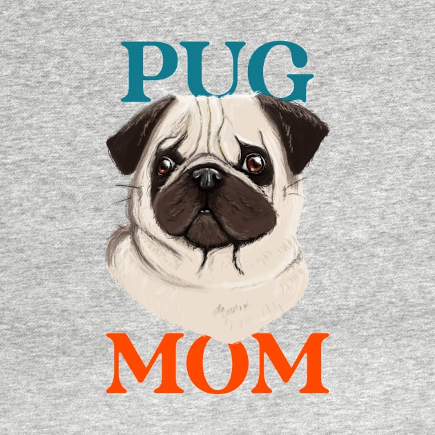 Pug mom by AllPrintsAndArt